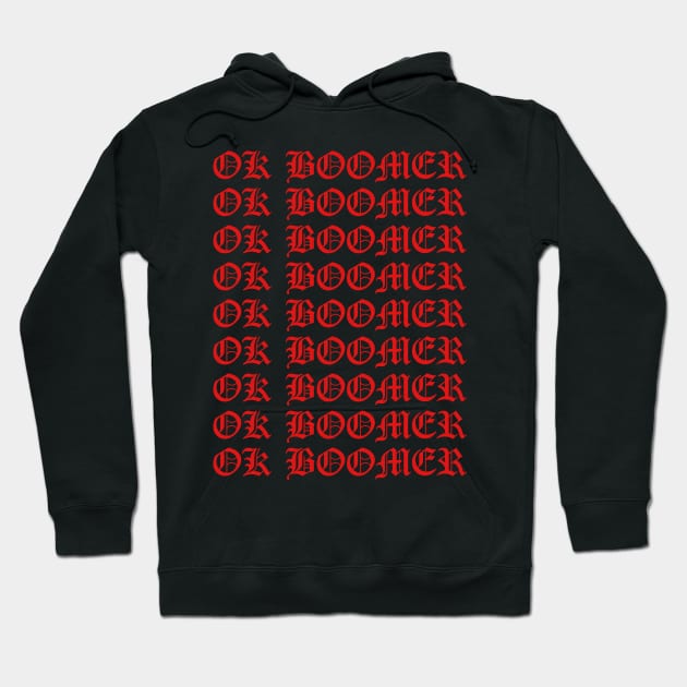 I Feel Like an Ok Boomer Hoodie by WatchTheSky